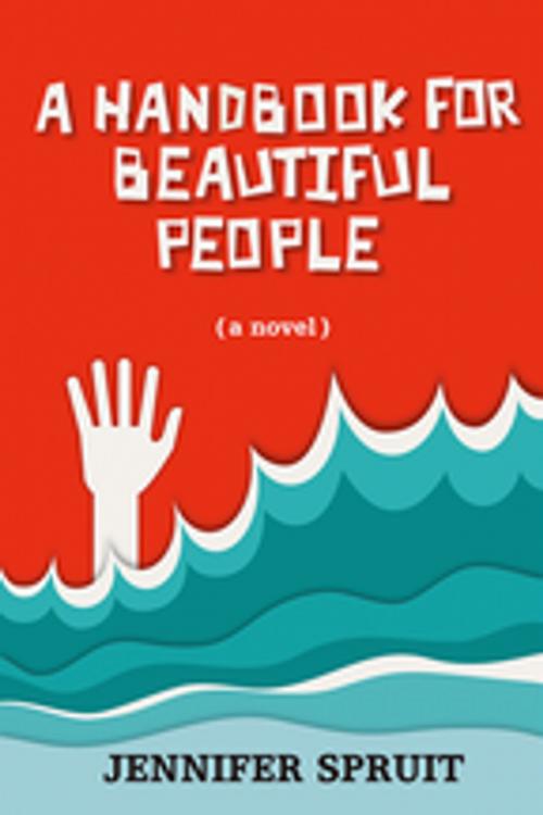 Cover of the book A Handbook for Beautiful People by Jennifer Spruit, Inanna Publications