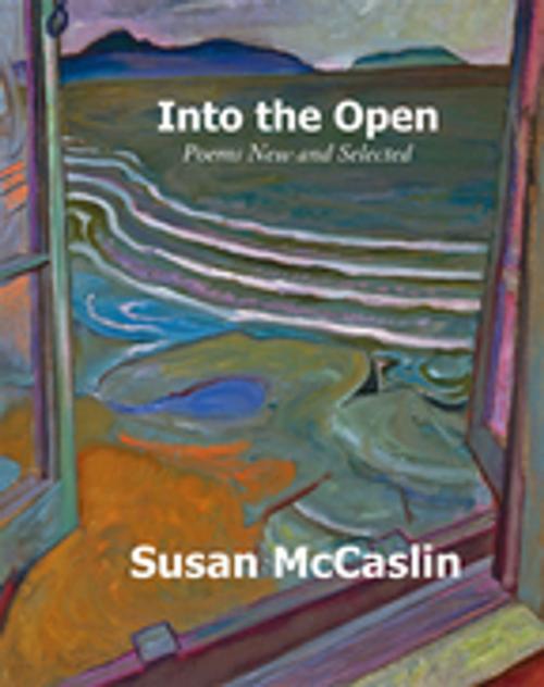 Cover of the book Into the Open by Susan McCasllin, Inanna Publications