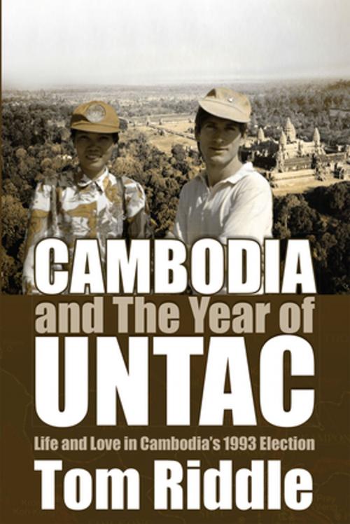 Cover of the book Cambodia and the Year of UNTAC by Tom Riddle, Guernica Editions