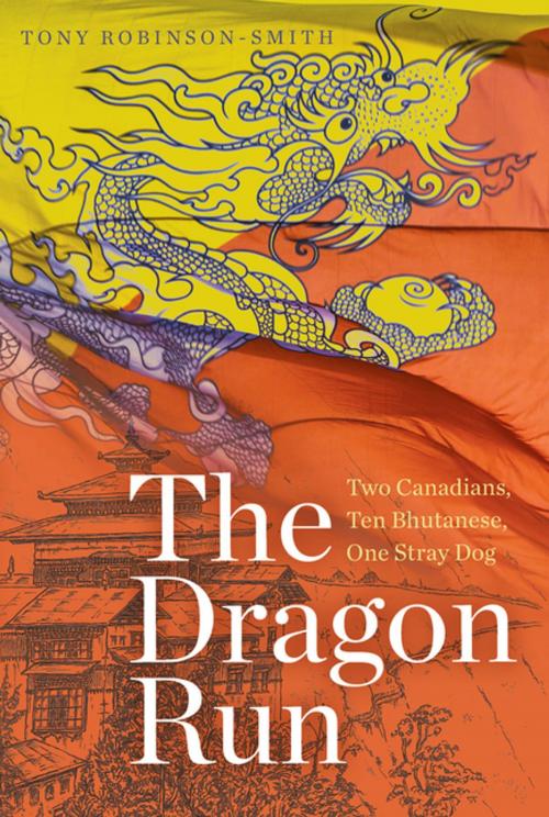 Cover of the book The Dragon Run by Tony Robinson-Smith, The University of Alberta Press