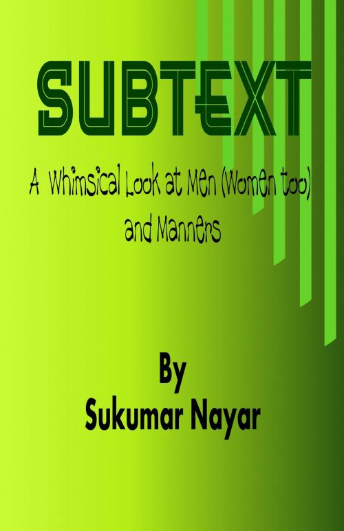 Cover of the book Subtext by Sukumar Nayar, Tellwell Talent