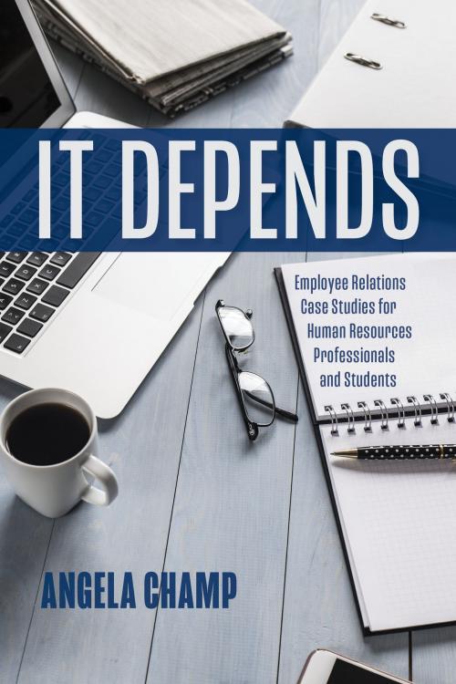 Cover of the book It Depends by Angela Champ, Tellwell Talent
