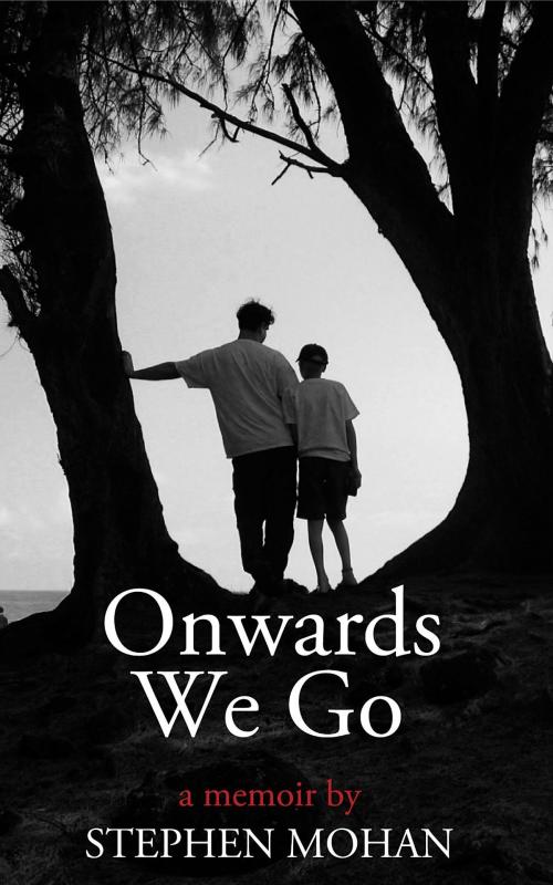 Cover of the book Onwards We Go by Stephen Mohan, Abominable Mohan Publishing