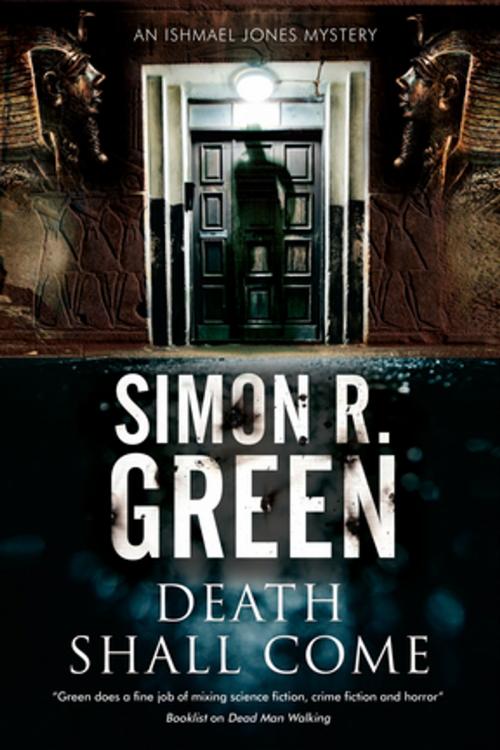 Cover of the book Death Shall Come by Simon R. Green, Severn House Publishers