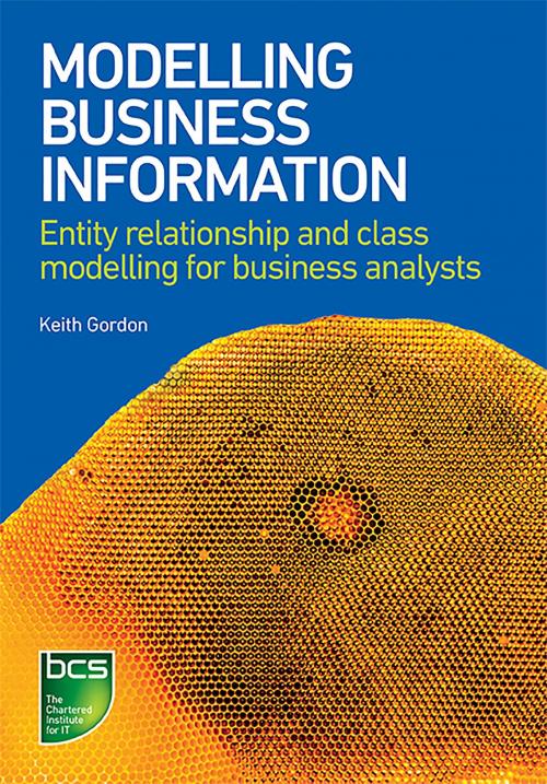 Cover of the book Modelling Business Information by Keith Gordon, BCS Learning & Development Limited
