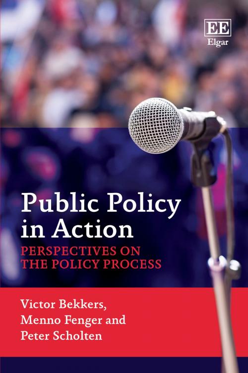 Cover of the book Public Policy in Action by Victor Bekkers, Menno Fenger, Peter Scholten, Edward Elgar Publishing