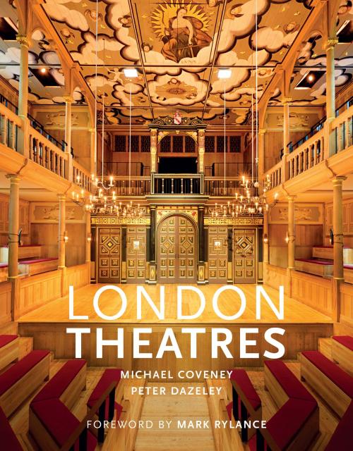 Cover of the book London Theatres by Michael Coveney, Peter Dazeley, Frances Lincoln