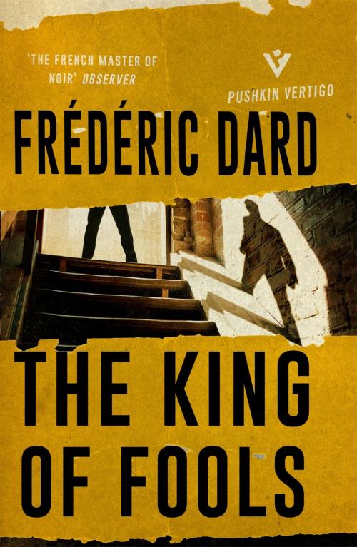 Cover of the book The King of Fools by Frédéric Dard, Steerforth Press