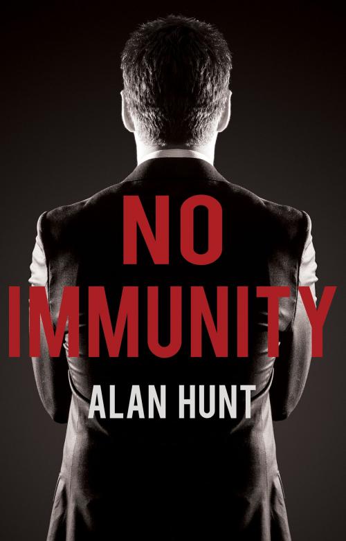 Cover of the book No Immunity by Alan Hunt, Troubador Publishing Ltd