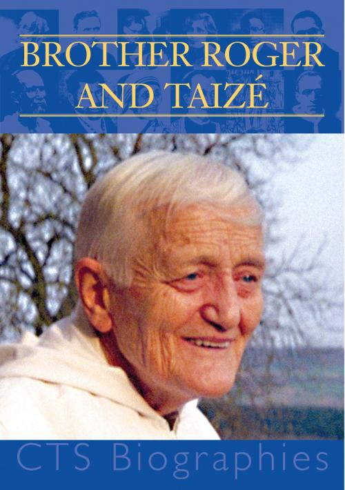 Cover of the book Brother Roger and Taizé by Fr Bryan Wells, Catholic Truth Society