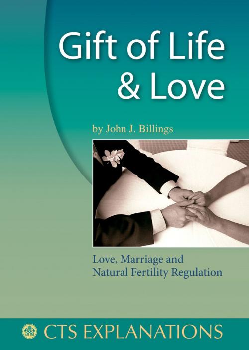 Cover of the book Gift of Life and Love by John J Billings, Catholic Truth Society
