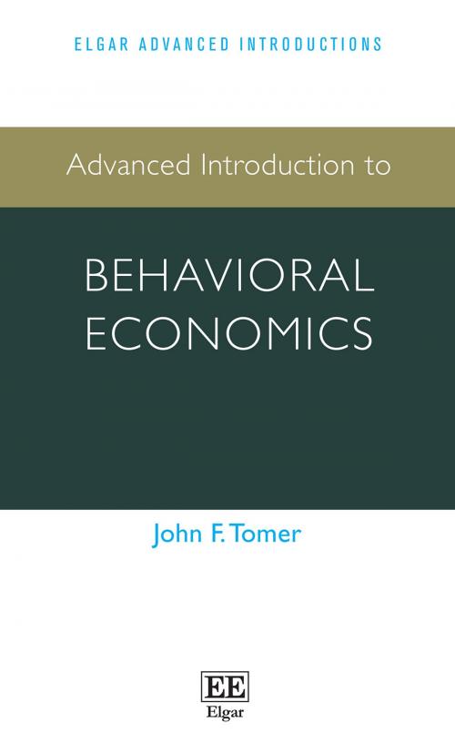 Cover of the book Advanced Introduction to Behavioral Economics by John F. Tomer, Edward Elgar Publishing