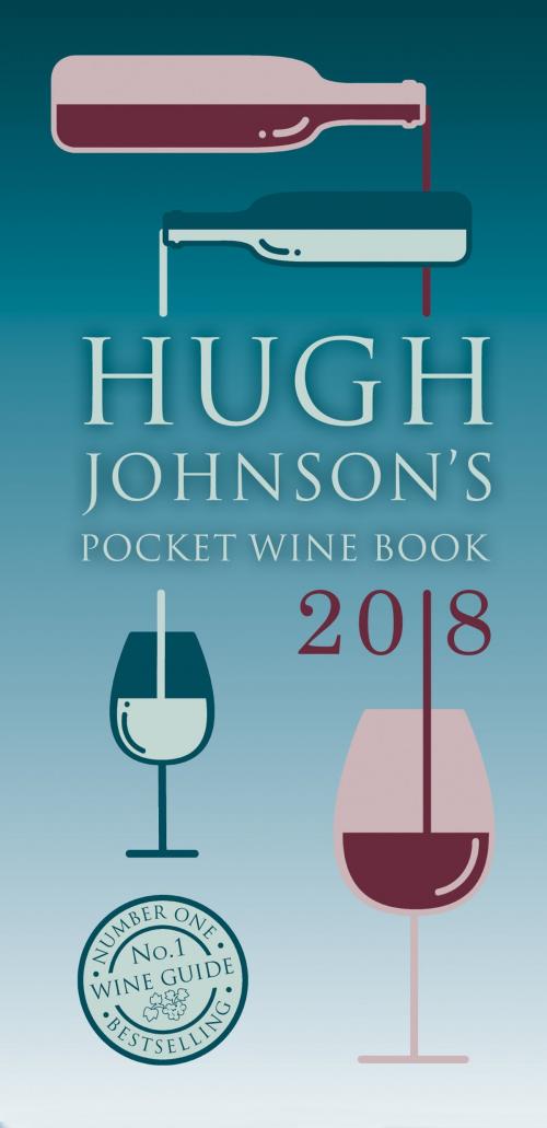 Cover of the book Hugh Johnson's Pocket Wine Book 2018 by Hugh Johnson, Octopus Books