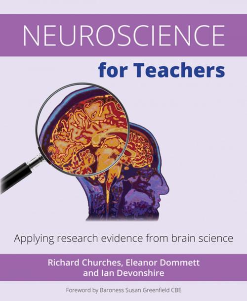 Cover of the book Neuroscience for Teachers by Richard Churches, Eleanor Dommett, Ian Devonshire, Crown House Publishing