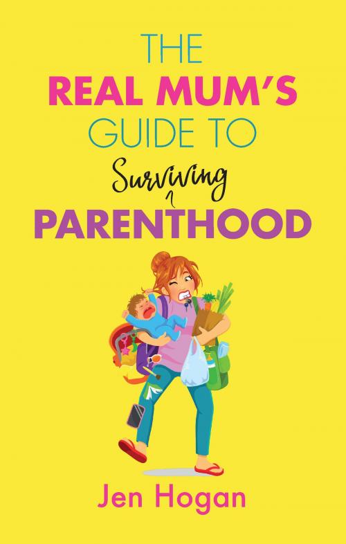 Cover of the book The Real Mum’s Guide to (Surviving) Parenthood by Jen Hogan, Orpen Press Ltd