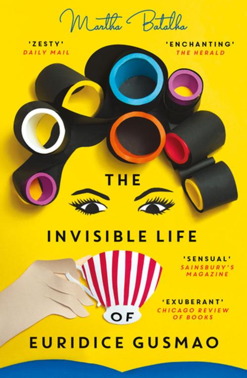 Cover of the book The Invisible Life of Euridice Gusmao by Martha Batalha, Oneworld Publications