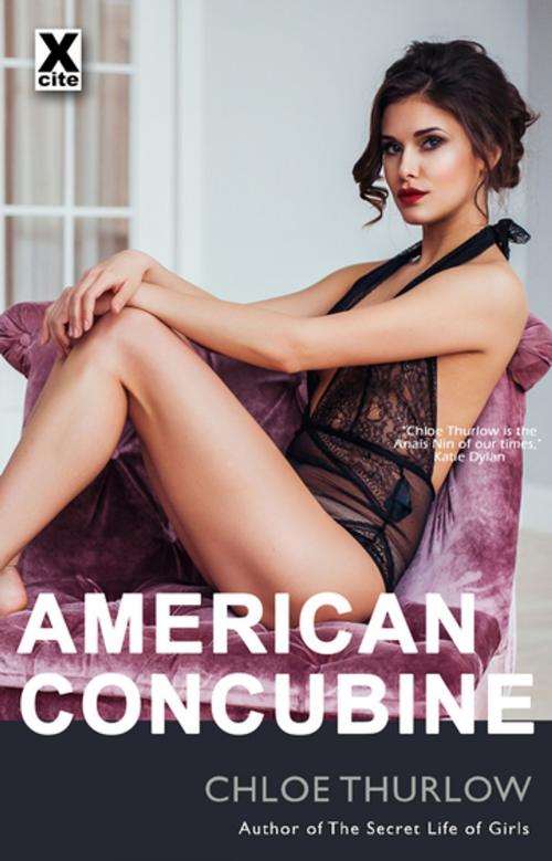 Cover of the book American Concubine by Chloe Thurlow, Xcite Books