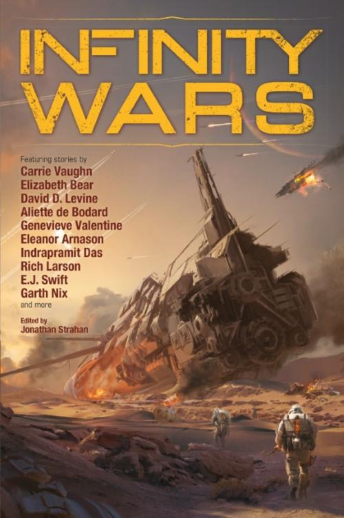 Cover of the book Infinity Wars by Elizabeth Bear, Aliette de Bodard, Rebellion Publishing Ltd