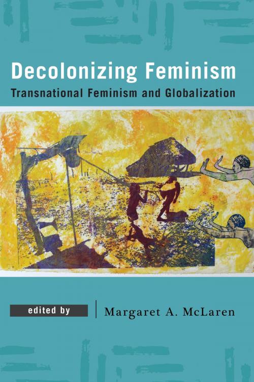 Cover of the book Decolonizing Feminism by , Rowman & Littlefield International