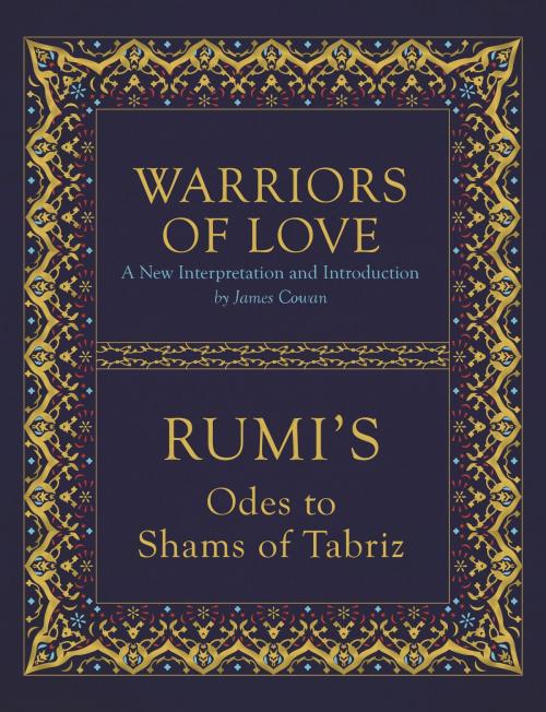 Cover of the book Warriors of Love by Mevlana Rumi, Watkins Media
