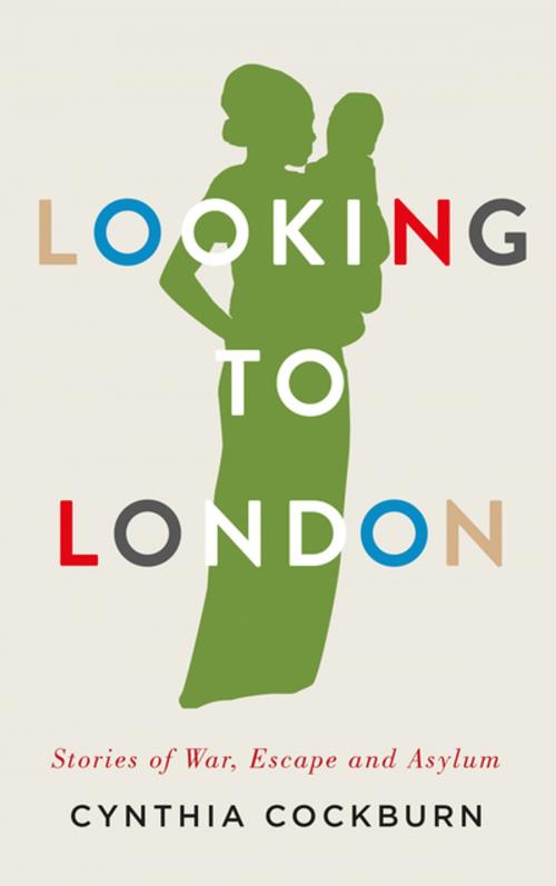 Cover of the book Looking to London by Cynthia Cockburn, Pluto Press