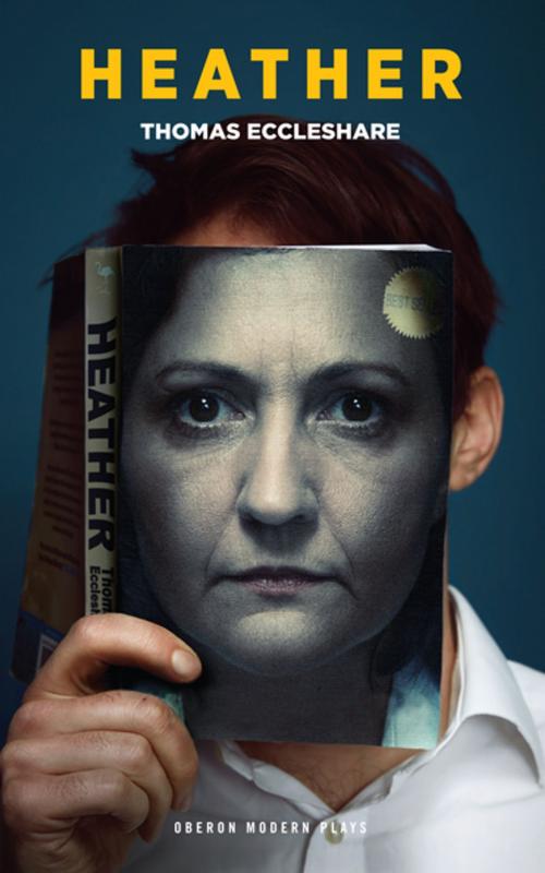 Cover of the book Heather by Thomas Eccleshare, Oberon Books