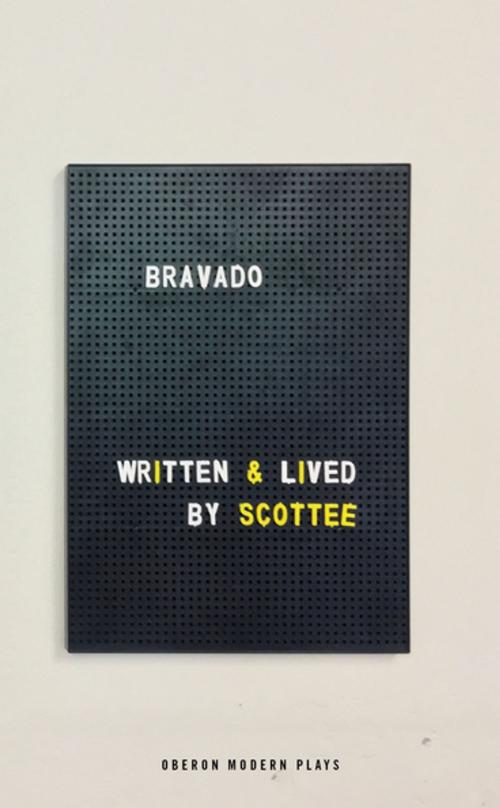 Cover of the book Bravado by Scottee, Oberon Books