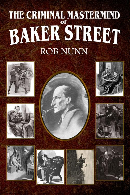 Cover of the book The Criminal Mastermind of Baker Street by Rob Nunn, Andrews UK