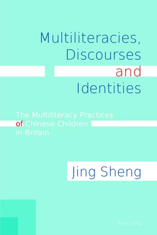 Cover of the book Multiliteracies, Discourses and Identities by Jing Sheng, Peter Lang