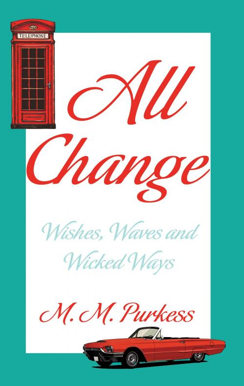 Cover of the book All Change by M. M. Purkess, Troubador Publishing Ltd