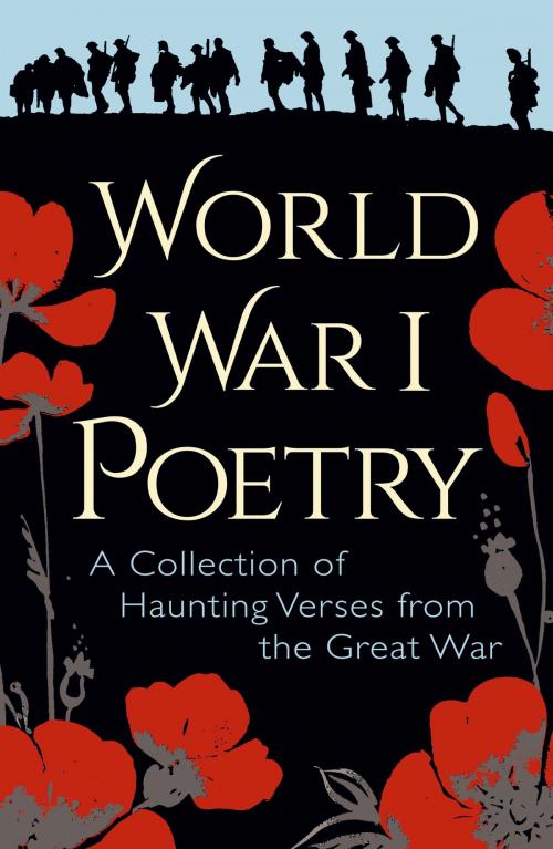 Cover of the book World War I Poetry by Edith Wharton, Wilfred Owen, Rupert Brooke, Siegfried Sassoon, Arcturus Publishing
