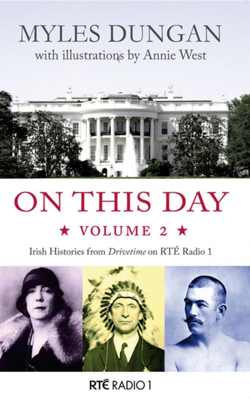 Cover of the book On This Day Volume 2 by Myles Dungan, New Island Books