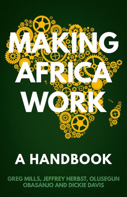 Cover of the book Making Africa Work by Greg Mills, Olusegun Obasanjo, Jeffrey Herbst, Dickie Davis, Hurst