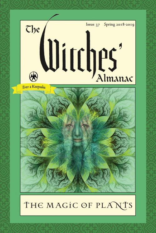 Cover of the book The Witches' Almanac: Issue 37, Spring 2018 to 2019 by , The Witches' Almanac