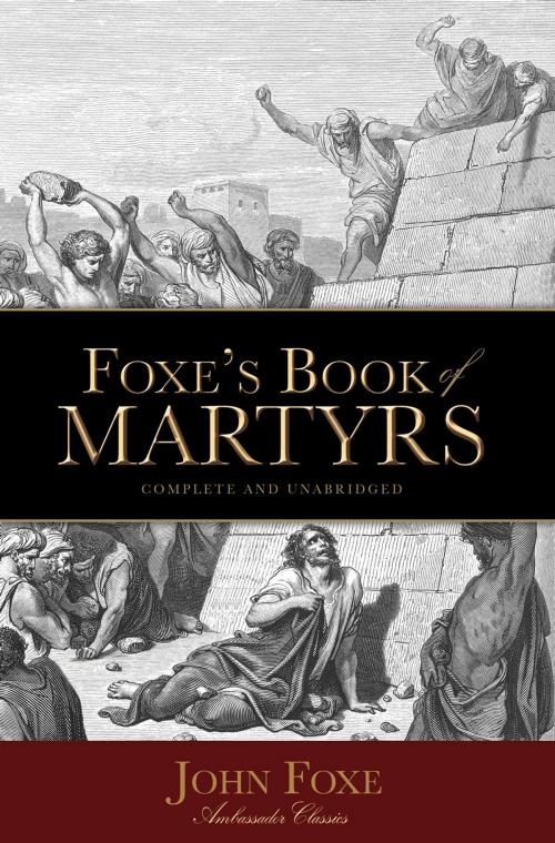 Cover of the book Foxe's Book of Martyrs by John Foxe, Ambassador International