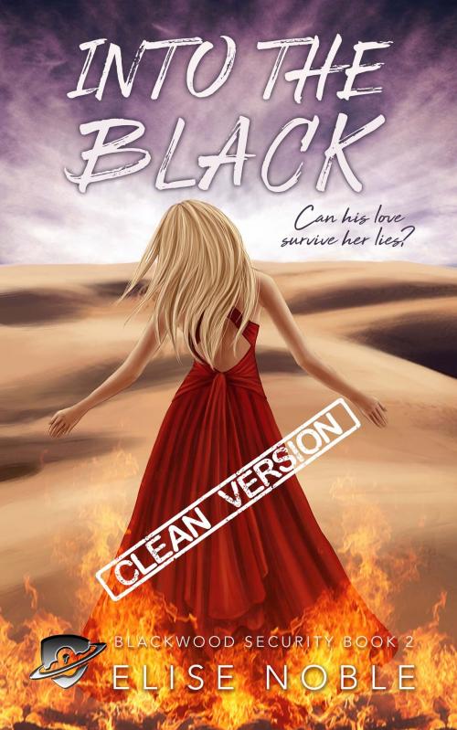 Cover of the book Into the Black - Clean Version by Elise Noble, Undercover Publishing Limited