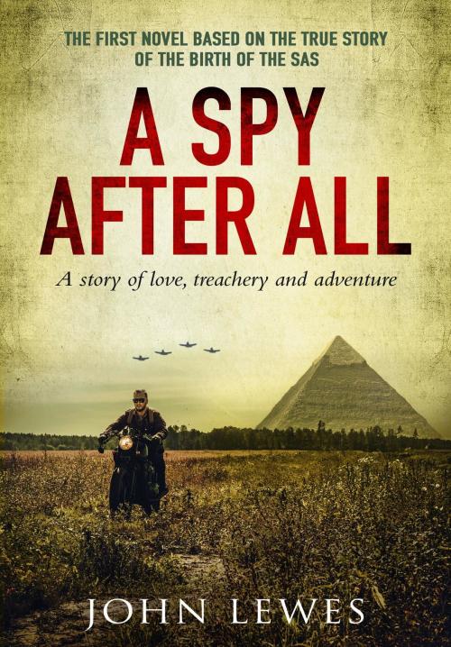 Cover of the book A Spy After All by John Lewes, Serpent and Dove
