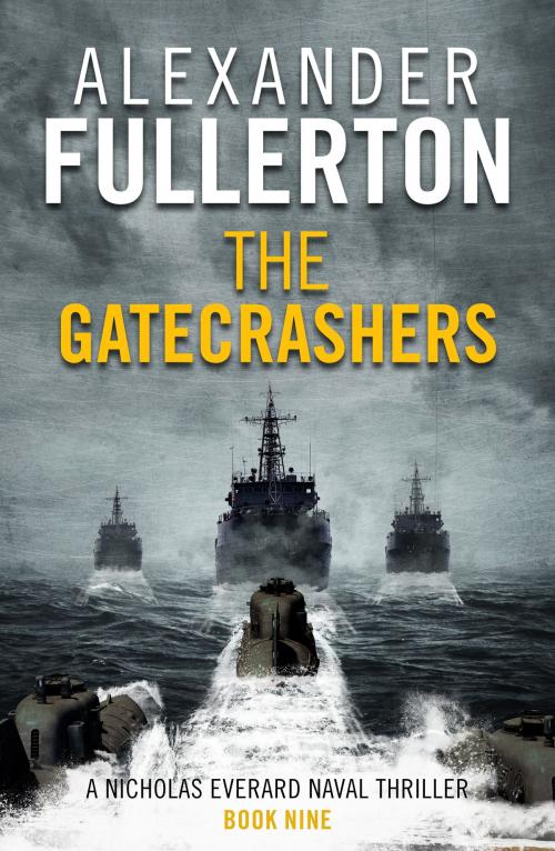 Cover of the book The Gatecrashers by Alexander Fullerton, Canelo