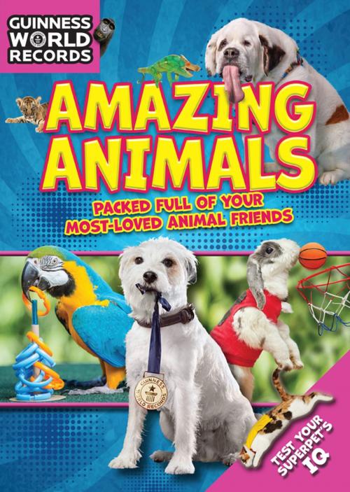 Cover of the book Guinness World Records: Amazing Animals by Guinness World Records, Guinness World Records