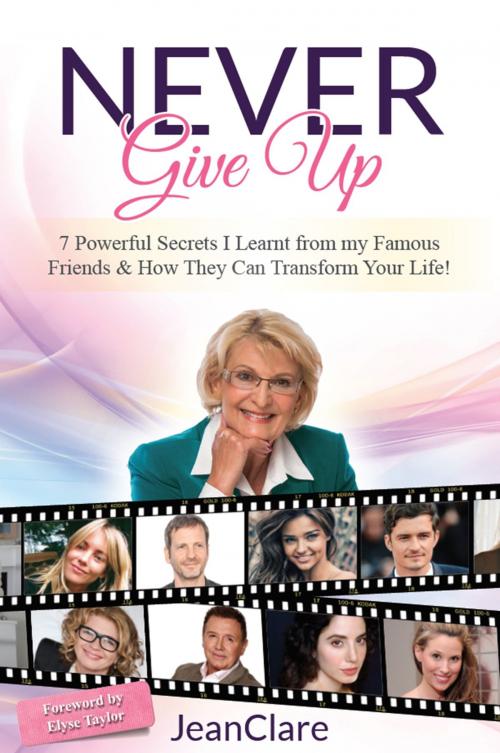 Cover of the book Never Give Up by JeanClare, Global Publishing Group
