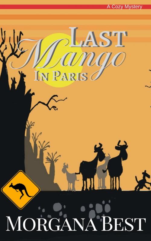 Cover of the book Last Mango in Paris by Morgana Best, Best Cosy Books