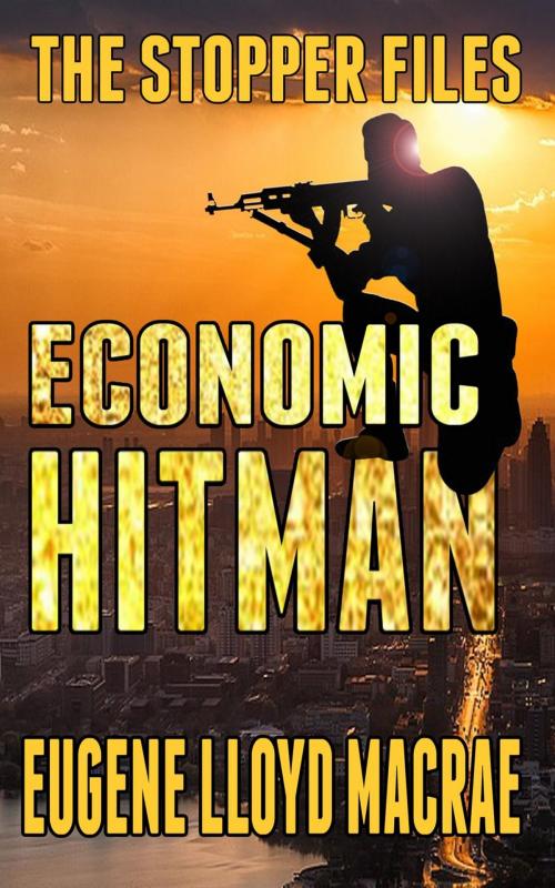 Cover of the book Economic Hitman by Eugene Lloyd MacRae, Eugene Lloyd MacRae
