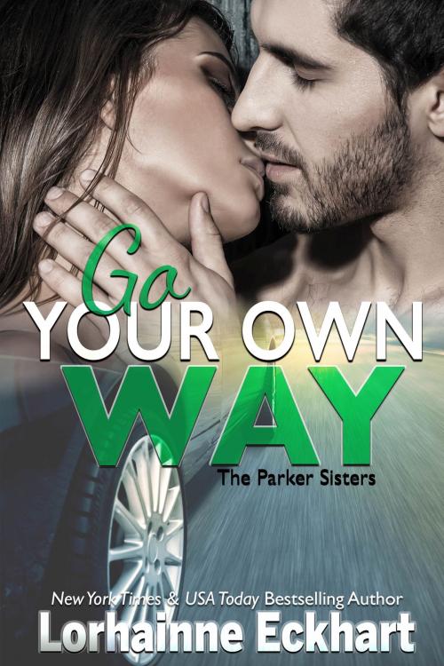 Cover of the book Go Your Own Way by Lorhainne Eckhart, Lorhainne Eckhart