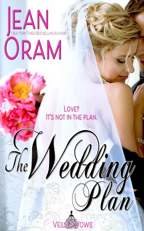 Cover of the book The Wedding Plan by Jean Oram, Oram Productions