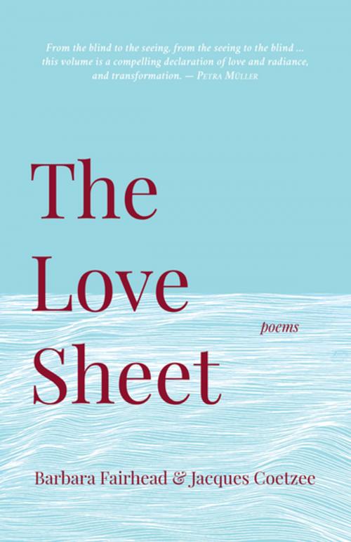 Cover of the book The Love Sheet by Barbara Fairhead, Jacques Coetzee, Modjaji Books