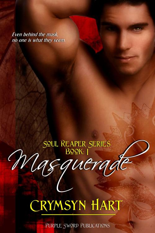 Cover of the book Soul Reaper Series Book 1: Masquerade by Crymsyn Hart, Purple Sword Publications