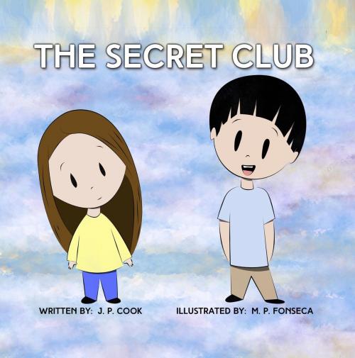 Cover of the book The Secret Club by Joseph   P. Cook, Maria   P. Fonseca, Joseph P Cook