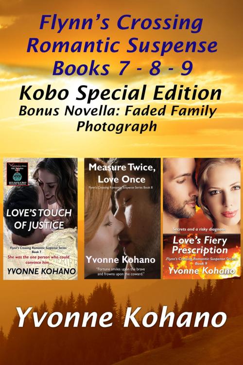 Cover of the book Flynn's Crossing Romantic Suspense Books 7-8-9 by Yvonne Kohano, Kochanowski Enterprises