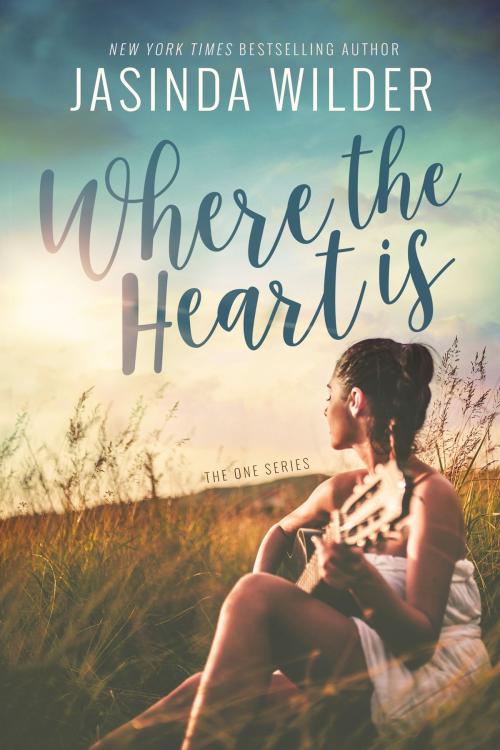Cover of the book Where The Heart Is by Jasinda Wilder, Jasinda Wilder
