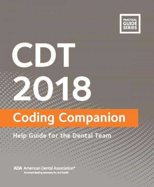 Cover of the book CDT 2018 Coding Companion by American Dental Association, American Dental Association